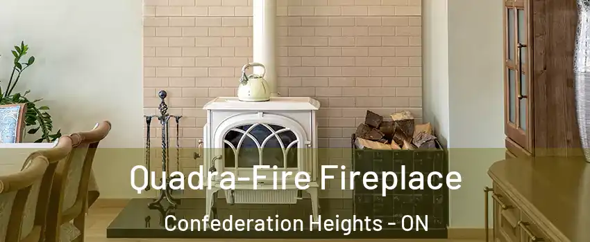  Quadra-Fire Fireplace Confederation Heights - ON