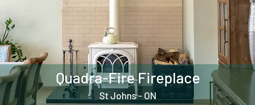  Quadra-Fire Fireplace St Johns - ON