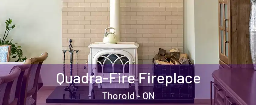  Quadra-Fire Fireplace Thorold - ON