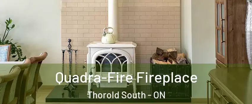  Quadra-Fire Fireplace Thorold South - ON