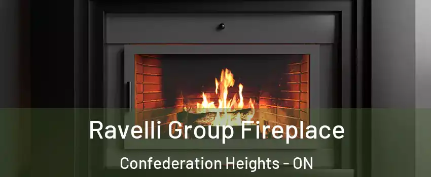  Ravelli Group Fireplace Confederation Heights - ON
