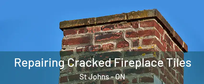  Repairing Cracked Fireplace Tiles St Johns - ON