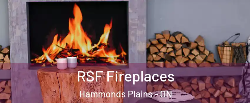  RSF Fireplaces Hammonds Plains - ON