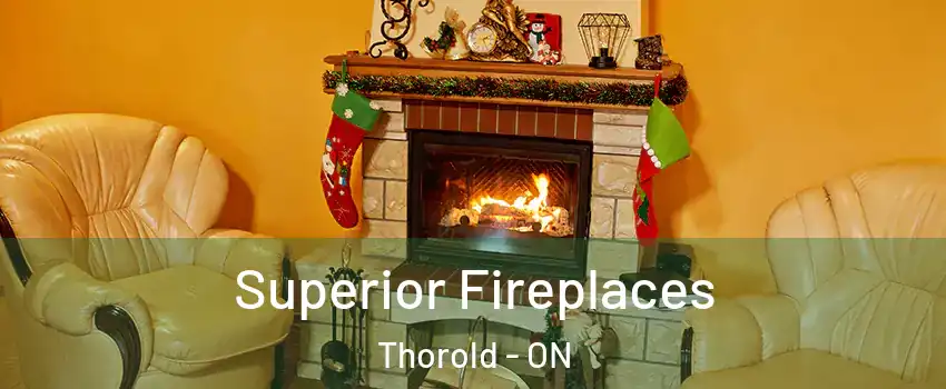  Superior Fireplaces Thorold - ON