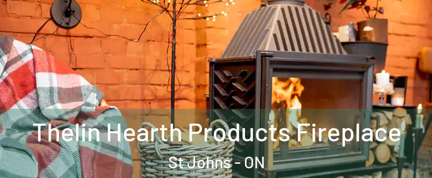  Thelin Hearth Products Fireplace St Johns - ON