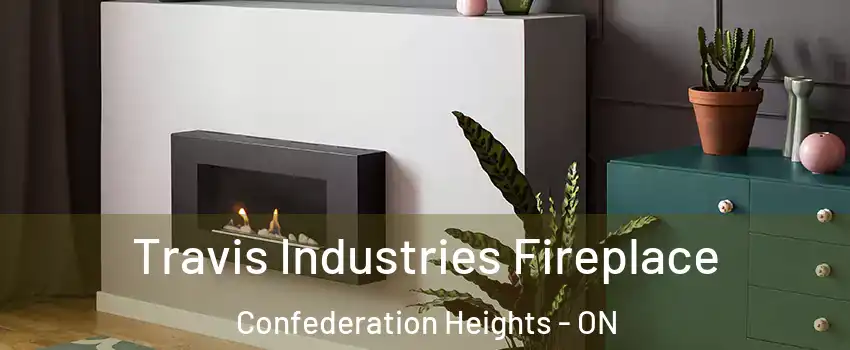 Travis Industries Fireplace Confederation Heights - ON