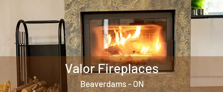  Valor Fireplaces Beaverdams - ON