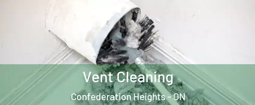  Vent Cleaning Confederation Heights - ON