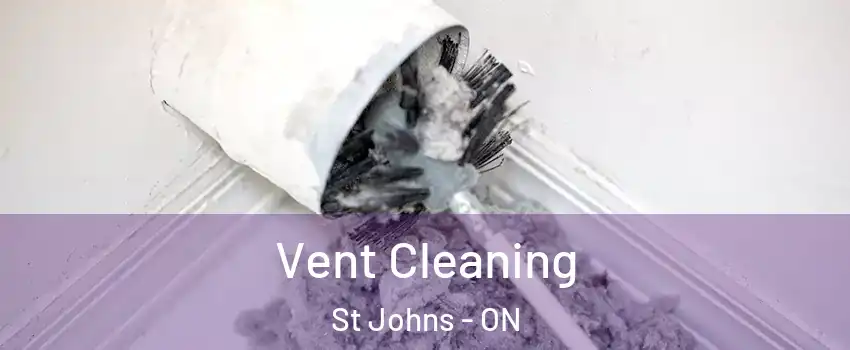  Vent Cleaning St Johns - ON