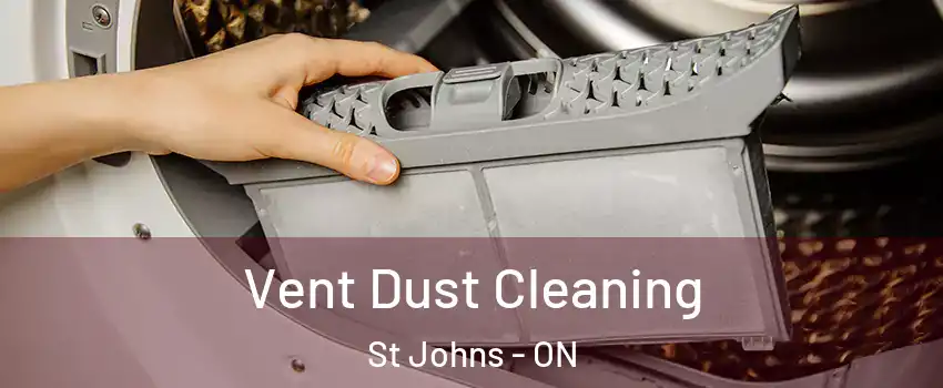  Vent Dust Cleaning St Johns - ON