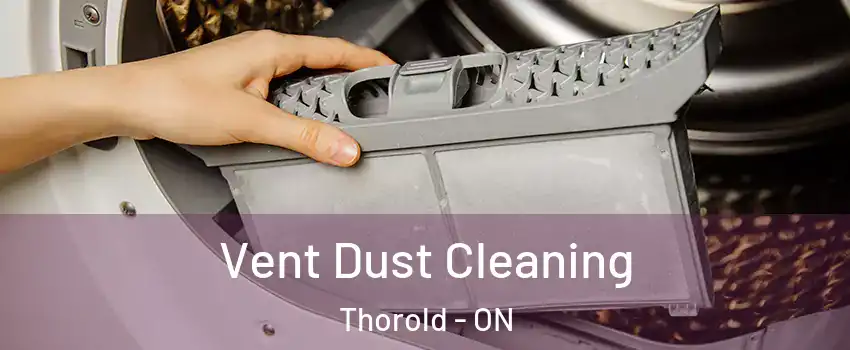  Vent Dust Cleaning Thorold - ON
