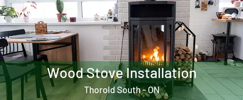 Wood Stove Installation Thorold South - ON